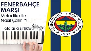 Fenerbahçe Marşı Melodika Notaları ve ÇalınışıHızlı  Yavaş [upl. by Lekcim]