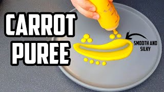 Carrot Puree  Smooth Silky Puree with No Cream Recipe and Plating ideas [upl. by Einahpehs449]