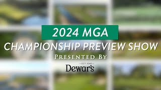 2024 MGA Championship Preview Show  Presented By Dewars [upl. by Burrton]