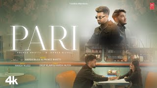 PARI Official Video  PRINCE BHATTI  HARSH NUSSI  Latest Punjabi Songs 2024 [upl. by Stroud]