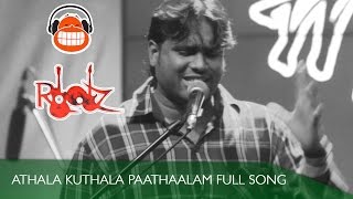 Rootz  Athala Kuthala Paathaalam Full Song Monkstar Live Season 1 [upl. by Innattirb]