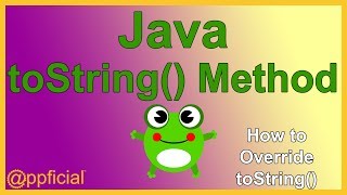 Overriding the Object toString Method  Java Inheritance Override Example  APPFICIAL [upl. by Lisabeth731]