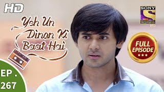 Yeh Un Dinon Ki Baat Hai  Ep 267  Full Episode  12th September 2018 [upl. by Warila]