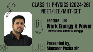 Work Energy amp Power Class 11 PHYSICSLecture  08NEETJEEMHTCET Gravitational Potential Energy [upl. by Carmelina]