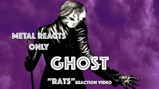 GHOST quotRatsquot Reaction Video  Metal Reacts Only  MetalSucks [upl. by Seeto]