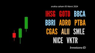 Analisa Saham 5 Maret 2024 IHSG GOTO BBCA BBRI ADRO PTBA CGAS ALII SMLE NICE VKTR [upl. by Ultima]