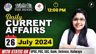 26 July Current Affairs 2024  Daily Current Affairs  Current Affairs Today [upl. by Akena]