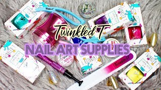 Twinkled T Nail Art Supplies Haul  Unboxing amp Review ♡ [upl. by Jacqueline]