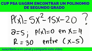 CUP PSA UAGRM ENCONTRAR UN POLINOMIO DE SEGUNDO GRADO QUE TIENE POR COEFICIENTE PRINCIPAL AL 5 [upl. by Leynad]