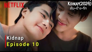 Kidnap 2024 Tha Bl Drama  Episode 10  Release Date And Review ENG SUB [upl. by Nolte]