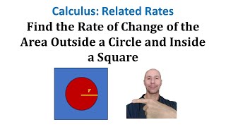 Related Rates Find the Rate of Change of the Area Outside a Circle and Inside a Square [upl. by Ettenowtna]