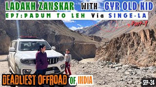 Ladakh Zanskar 2024 with 6Yr Old Kid  DEATH ROAD  EP6 Padum to Leh Part 1  travel ladakh [upl. by Haeli]