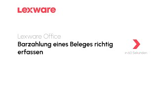 Barzahlungen von Belegen richtig erfassen  Lexware Office erklärts [upl. by Elak235]