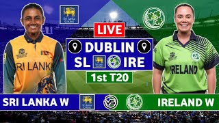 Sri Lanka Women v Ireland Women 1st T20 Live Scores  SL W vs IRE W 1st T20 Live Scores amp Commentary [upl. by Cilegna878]