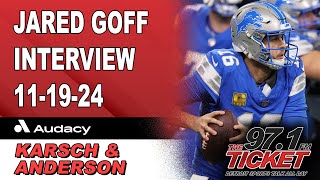 Jared Goff  111924  Karsch and Anderson [upl. by Sarge439]