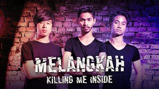 Killing Me Inside  Melangkah Official Music Video [upl. by Inava]