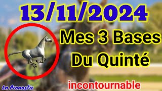 Pronostics PMU Mes 3 bases incontournable MERCREDI 13 NOVEMBRE 2024 MAUQUENCHY [upl. by Oruasi]