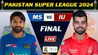 MULTAN SULTANS vs ISLAMABAD UNITEDS PSL 9 FINAL MATCH LIVE  MS vs IU LIVE COMMENTARY  MS 8 OV [upl. by Onitsuaf18]