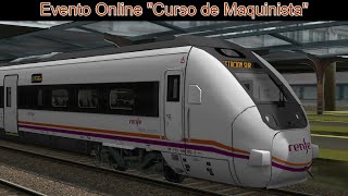 Evento de simulación ferroviaria online  quotCurso de maquinistaquot by TreneroAlpha90  OpenRails [upl. by Gilberta]