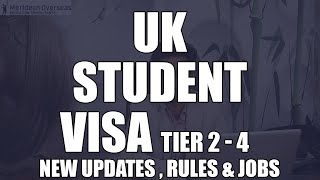 UK Student Visa  New Updates  Rules amp Jobs 2019 [upl. by Eseuqcaj]