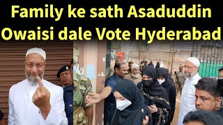 Asaduddin Owaisi vote dale apne family ke sath Hyderabad mein [upl. by Elleb693]