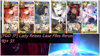 FGO JP Lady Reines Case Files Rerun 90 6slot 3T [upl. by Anwad484]