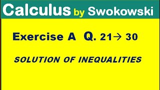 Calculus by Swokowski Ch 0 Precalculus Review Exercise A Q 21 to 30 solution of inequalities [upl. by Fazeli]