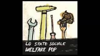 LO STATO SOCIALE  Febbre [upl. by Ahsea]