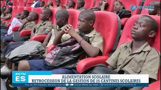 ALIMENTATION SCOLAIRE  RETROCESSION DE LA GESTION DE 25 CANTINES SCOLAIRES [upl. by Urban510]