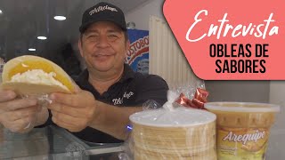 El emprendedor que COMENZÓ EN LA CALLE un negocio MUY EXITOSO Obleas de Sabores [upl. by Porte936]