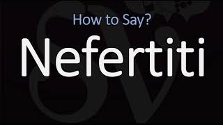 How to Pronounce Nefertiti CORRECTLY Queen of Egypt Pronunciation [upl. by Buine]