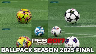 PES 2017 BALLPACK SEASON 2025 FINAL [upl. by Ivek]