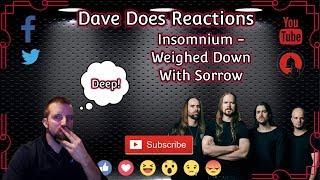 Insomnium  Weighed Down With Sorrow  Dave Does Reactions [upl. by Leifeste829]