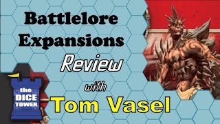 Battlelore Expansions Review  with Tom Vasel [upl. by Senecal]