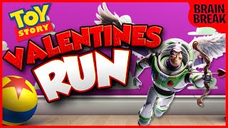 Toy Story Valentines Run ❤️ Valentines Day Brain Break ❤️ Just Dance ❤️ GoNoodle ❤️ Freeze Dance [upl. by Gorton686]