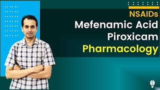 NSAIDs Pharmacology Part 4 Mefenamic Acid and Piroxicam Pharmacology [upl. by Dragone171]