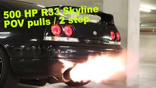 500HP R33 Skyline Titanium Exhaust Screamer pipe Big Single Turbo POV Drive 2 step EMU Black [upl. by Hawthorn]