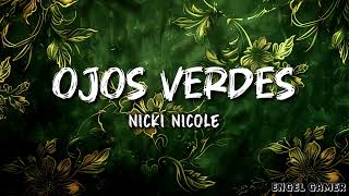 Ojos Verdes  Nicki Nicole Letra [upl. by Timrek]