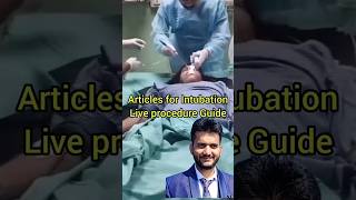 Intubation procedure articles required for ET intubation shorts [upl. by Awad]