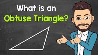 What is an Obtuse Triangle  Types of Triangles  Math with Mr J [upl. by Eadith646]