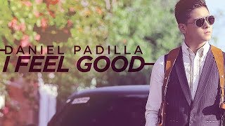 Daniel Padilla  I Feel Good Full Album [upl. by Pegeen776]