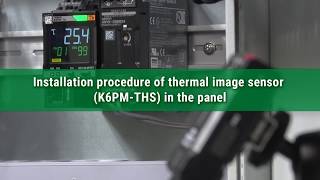 Installation procedure of thermal image sensor K6PMTHS in the panel [upl. by Euqinitram247]