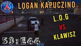 LOGAN KAPUCZINO  S3E44 quotLOG VS KLAWISZquot [upl. by Naloj381]