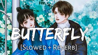 Butterfly  Jass ManakSlowed  Reverb  Sharry Nexus  Punjabi lofi Song Chill with BeatsWormono [upl. by Ellyn542]