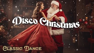 Classic Disco Christmas 2025 Music Playlist 🎅 The Best Instrumental Christmas Music Dance Megamix [upl. by Anatole]