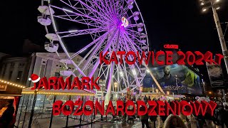 🎄 MAGICZNY JARMARK BOŻONARODZENIOWY w KATOWICACH 2024r 🎄Nocny Spacer w 4K UHD [upl. by Nadean]