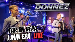 Donnez  Tar en repa i min epa 🚗  Dansband Live 🎸🎶🎷🎹 [upl. by Ylremik]