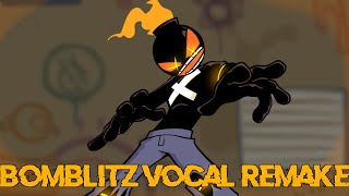 OLD BOMBLITZ VOCAL REMAKE [upl. by Curt991]