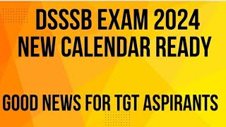 DSSSB NEW CALENDAR SOON 2024PGTTGTNTT EXAM DATES 2024क्या आप तैयार हैंdsssbjobs [upl. by Oicnedurp420]