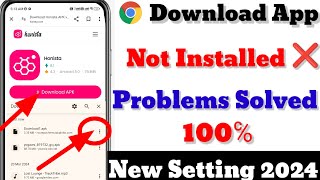 Chrome se app install nahi ho raha hai 2024  Honista download kaise kare 2024  download honistaapk [upl. by Enaywd720]